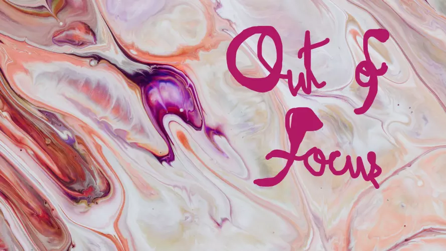 Out of focus: a novel