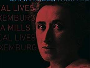 Dana Mills, Rosa Luxemburg (cover)